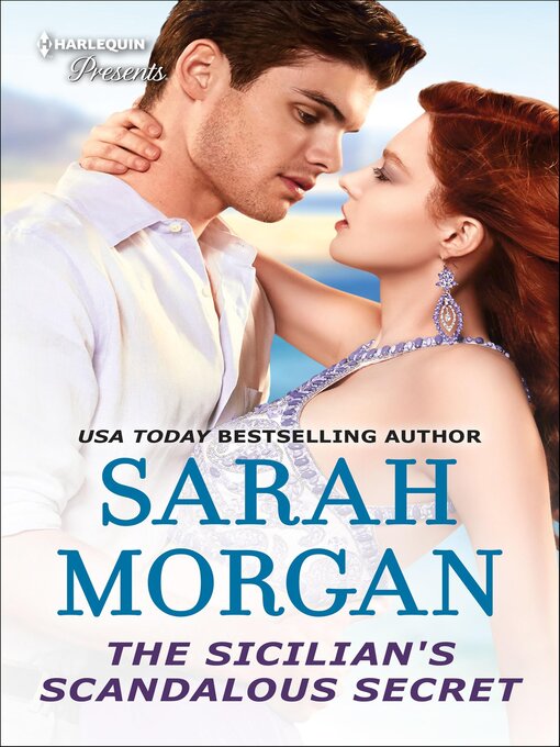 Title details for The Sicilian's Scandalous Secret by Sarah Morgan - Available